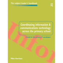 Coordinating information and communications technology across the primary school