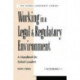 Working in a Legal & Regulatory Environment: A Handbook For School Leaders