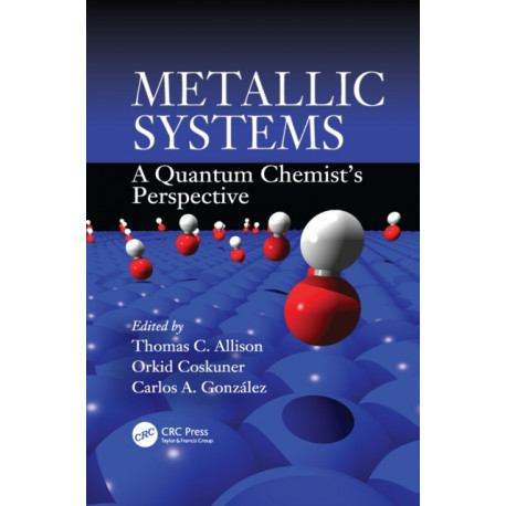 Metallic Systems: A Quantum Chemist's Perspective