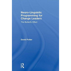 Neuro-Linguistic Programming for Change Leaders: The Butterfly Effect
