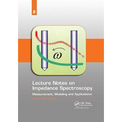 Lecture Notes on Impedance Spectroscopy: Measurement, Modeling and Applications, Volume 2