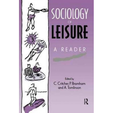 Sociology of Leisure: A reader