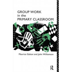 Group Work in the Primary Classroom