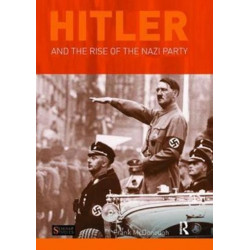 Hitler and the Rise of the Nazi Party
