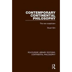 Contemporary Continental Philosophy: The New Scepticism