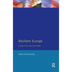 Resilient Europe: A Study of the Years 1870-2000