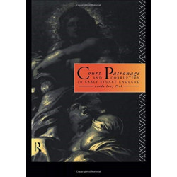 Court Patronage and Corruption in Early Stuart England