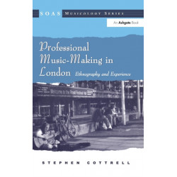 Professional Music-Making in London: Ethnography and Experience