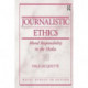 Journalistic Ethics: Moral Responsibility in the Media