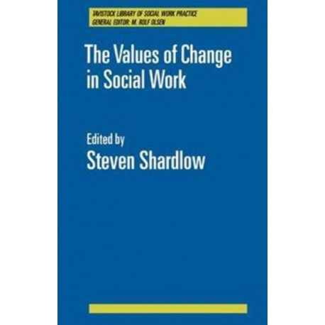 The Values of Change in Social Work