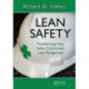 Lean Safety: Transforming your Safety Culture with Lean Management