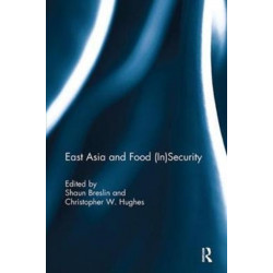 East Asia and Food (In)Security