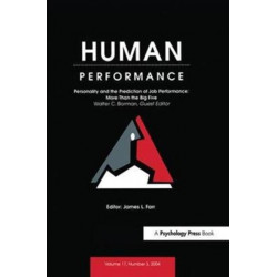 Personality and the Prediction of Job Performance: More Than the Big Five: A Special Issue of Human Performance