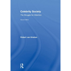 Celebrity Society: The Struggle for Attention