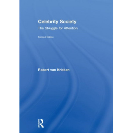 Celebrity Society: The Struggle for Attention