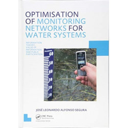 Optimisation of Monitoring Networks for Water Systems: UNESCO-IHE PhD Thesis