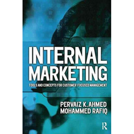 Internal Marketing: Tools and concepts for customer-focused management