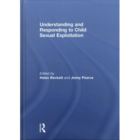 Understanding and Responding to Child Sexual Exploitation