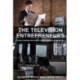 The Television Entrepreneurs: Social Change and Public Understanding of Business