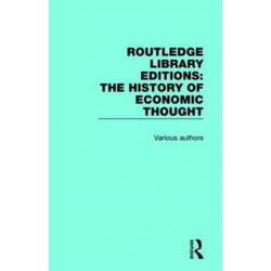 Routledge Library Editions: The History of Economic Thought