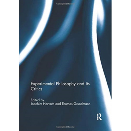 Experimental Philosophy and its Critics