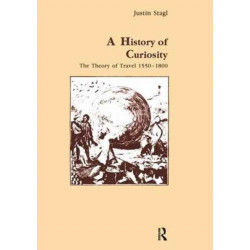 A History of Curiosity: The Theory of Travel 1550-1800