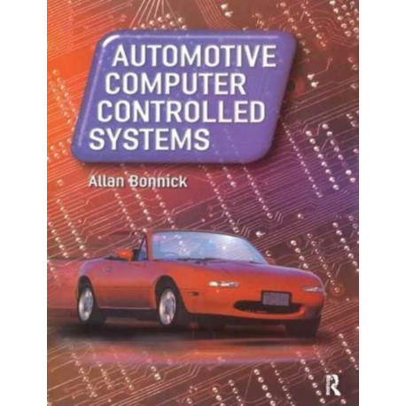 Automotive Computer Controlled Systems: Diagnostic tools and techniques