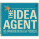 The Idea Agent: The Handbook on Creative Processes