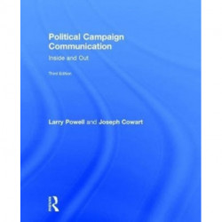 Political Campaign Communication: Inside and Out