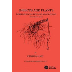 Insects and Plants: Parallel Evolution & Adaptations, Second Edition