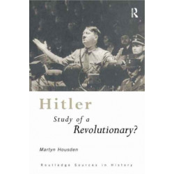 Hitler: Study of a Revolutionary?