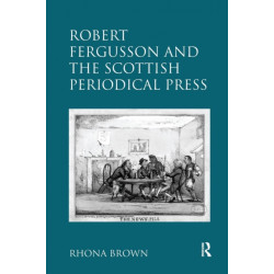 Robert Fergusson and the Scottish Periodical Press