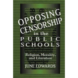 Opposing Censorship in Public Schools: Religion, Morality, and Literature