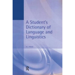 A Student's Dictionary of Language and Linguistics