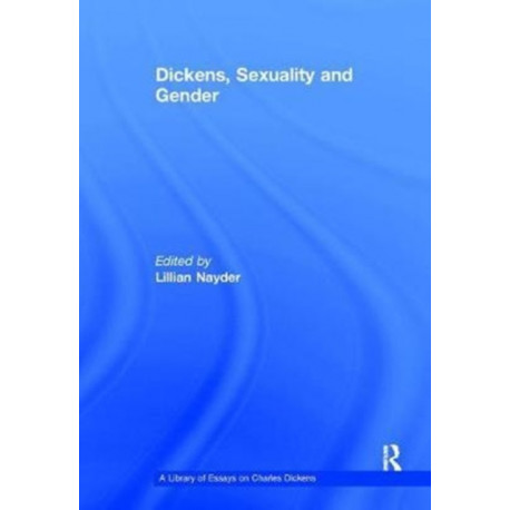 Dickens, Sexuality and Gender