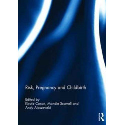 Risk, Pregnancy and Childbirth