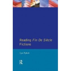 Reading Fin de Siecle Fictions