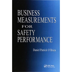 Business Measurements for Safety Performance