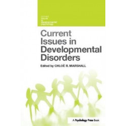 Current Issues in Developmental Disorders