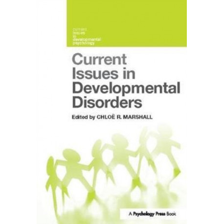 Current Issues in Developmental Disorders