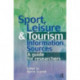 Sport, Leisure and Tourism Information Sources: A guide for researchers