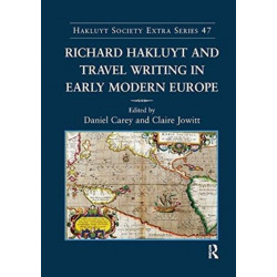 Richard Hakluyt and Travel Writing in Early Modern Europe