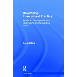 Developing Intercultural Practice: Academic Development in a Multicultural and Globalizing World