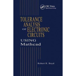 Tolerance Analysis of Electronic Circuits Using MATHCAD