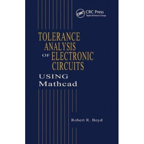 Tolerance Analysis of Electronic Circuits Using MATHCAD