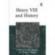 Henry VIII and History