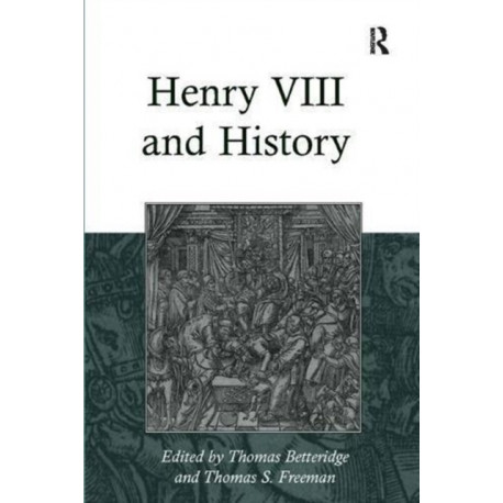 Henry VIII and History