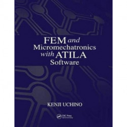 FEM and Micromechatronics with ATILA Software