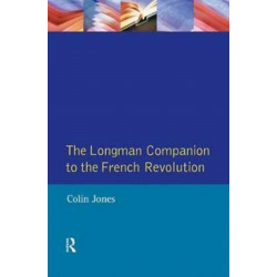 The Longman Companion to the French Revolution
