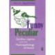 Funny Peculiar: Gershon Legman and the Psychopathology of Humor